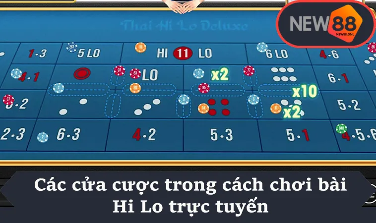 Các cửa cược trong cách chơi bài Hi Lo trực tuyến