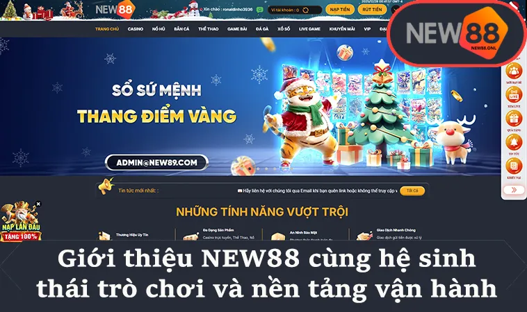 Giới thiệu NEW88 cùng hệ sinh thái trò chơi và nền tảng vận hành