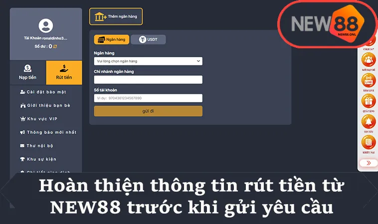 Hoàn thiện thông tin rút tiền từ NEW88 trước khi gửi yêu cầu