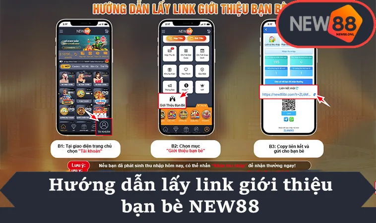 Hướng dẫn lấy link giới thiệu bạn bè NEW88