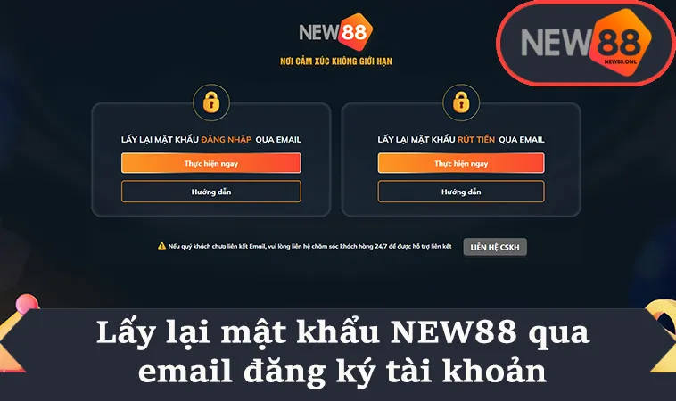 Lấy lại mật khẩu NEW88 qua email đăng ký tài khoản