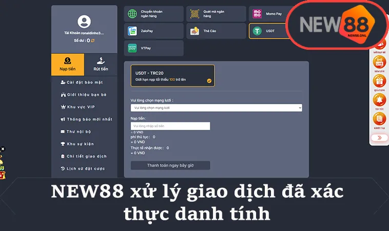 NEW88 xử lý giao dịch đã xác thực danh tính