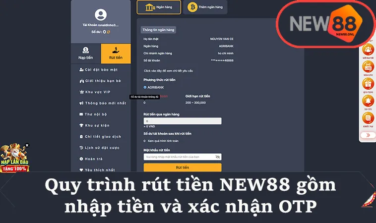 Quy trình rút tiền NEW88 gồm nhập tiền và xác nhận OTP