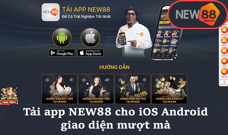 Tải app NEW88 cho iOS Android giao diện mượt mà